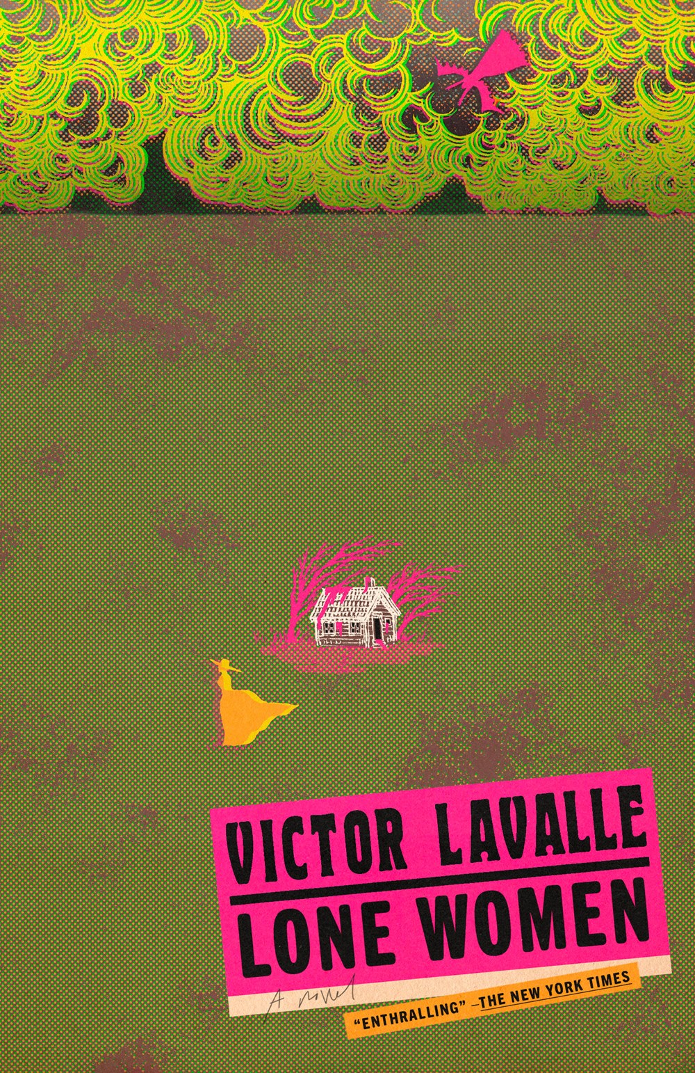 Lone Women by Victor LaValle