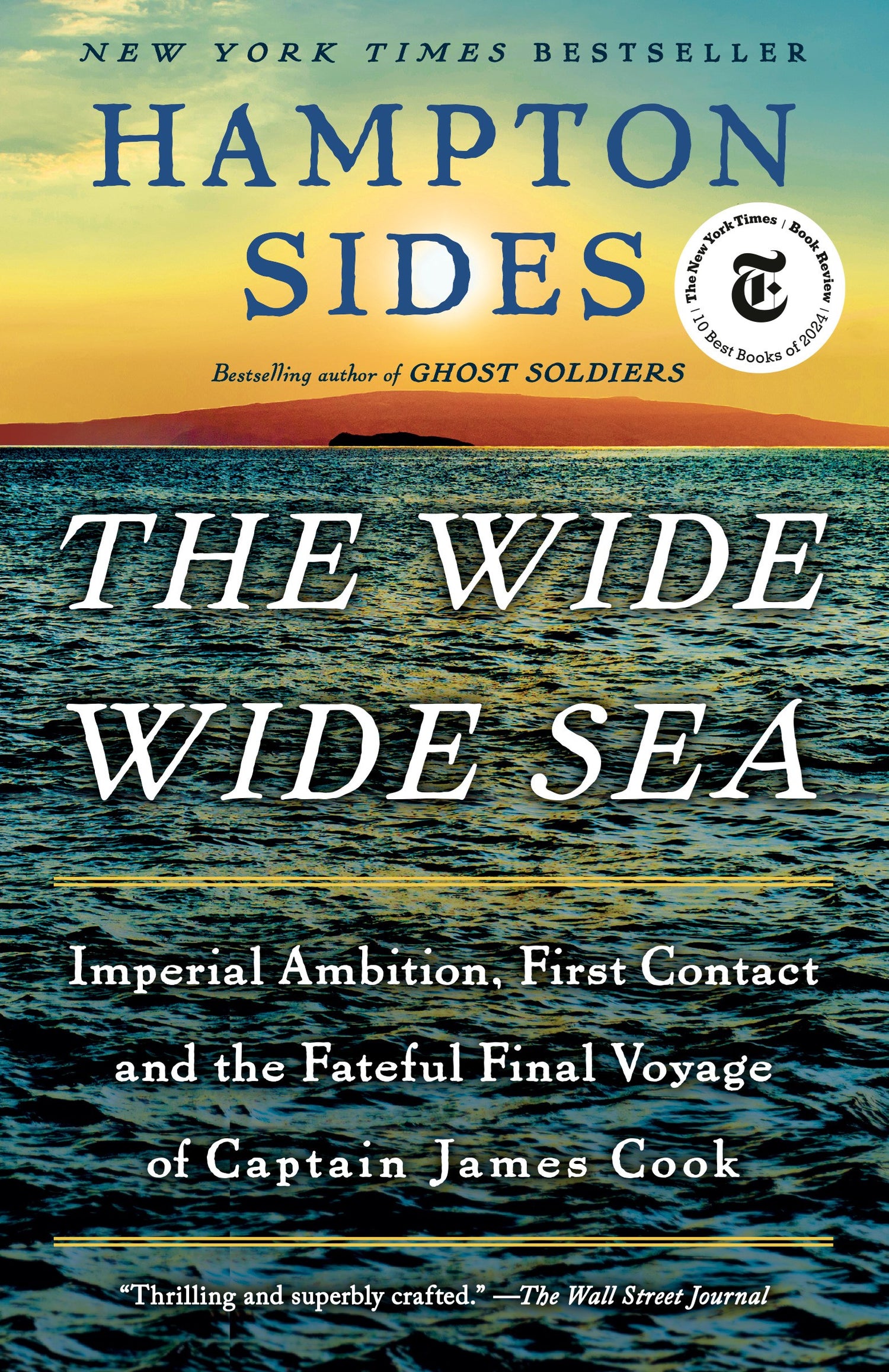 The Wide Wide Sea by Hampton Sides