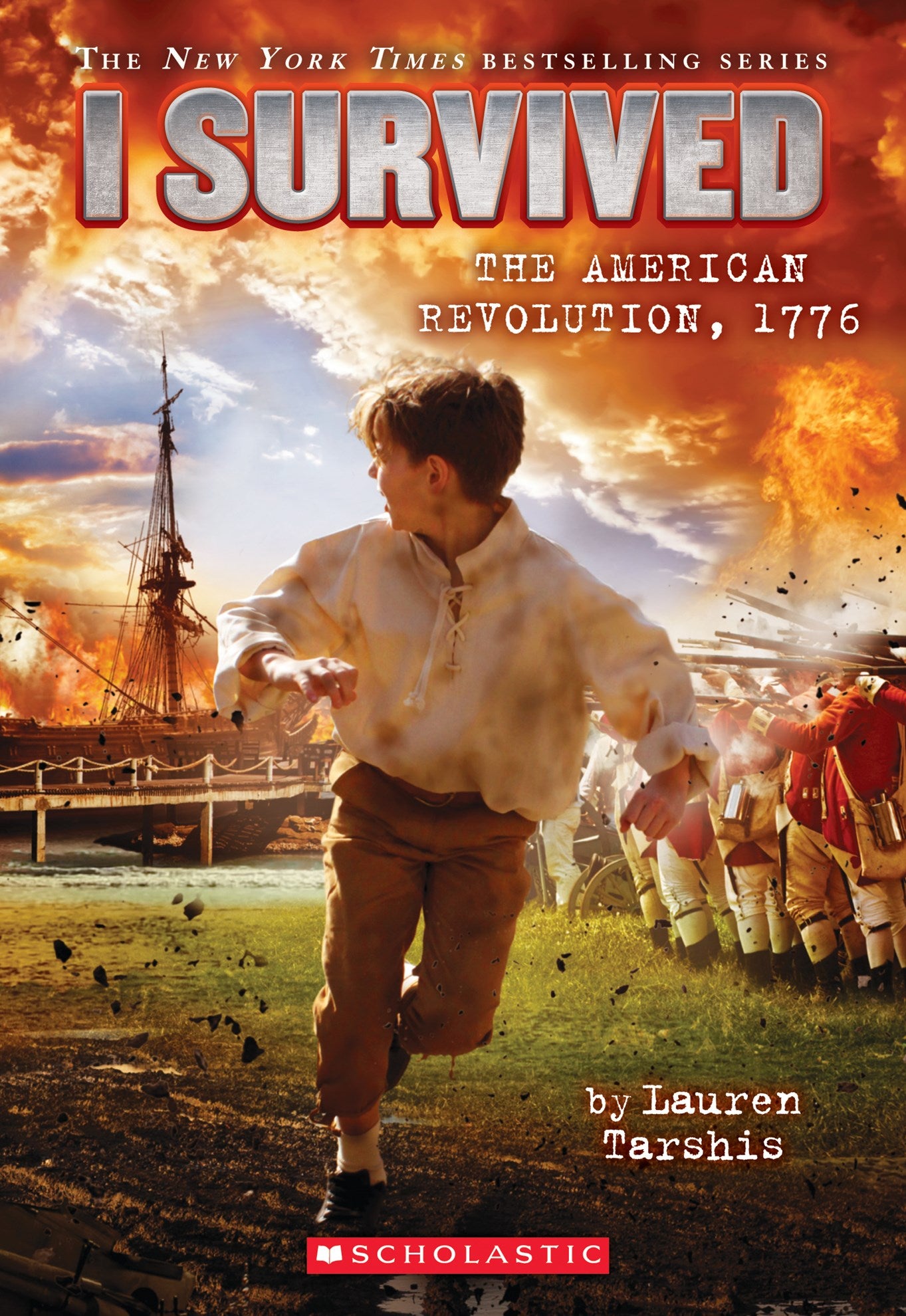 I Survived: The American Revolution, 1776 by Lauren Tarshis
