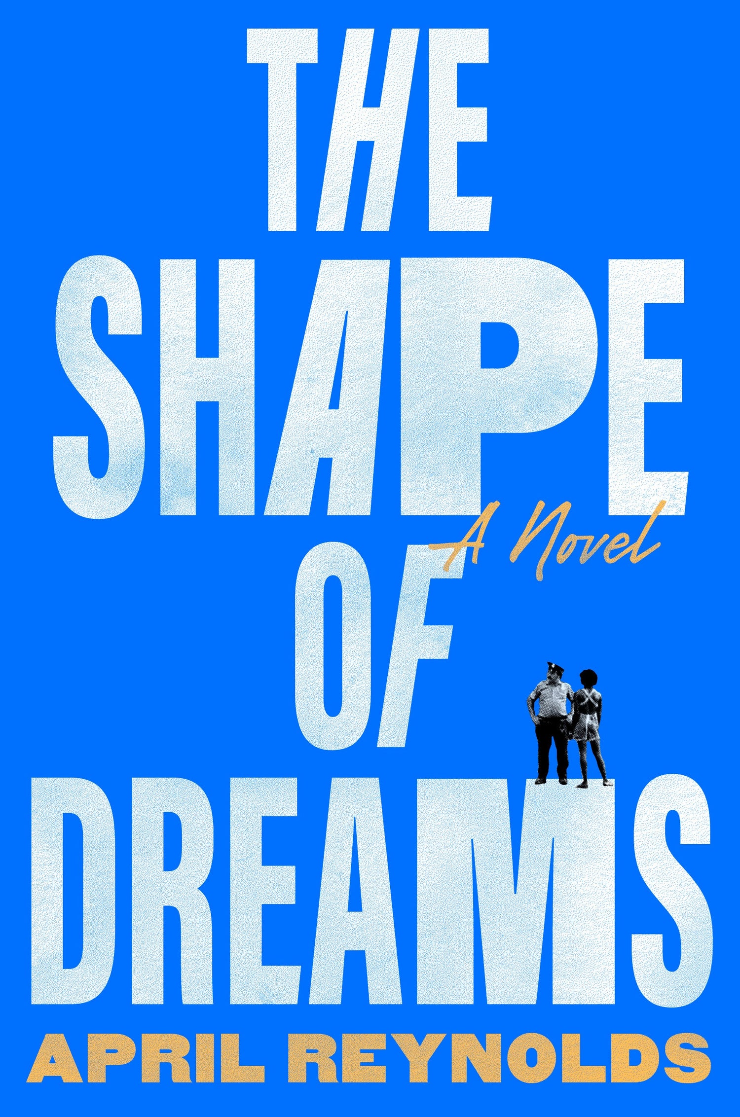 The Shape of Dreams by April Reynolds