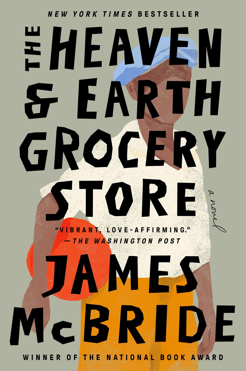 The Heaven &amp; Earth Grocery Store by James McBride