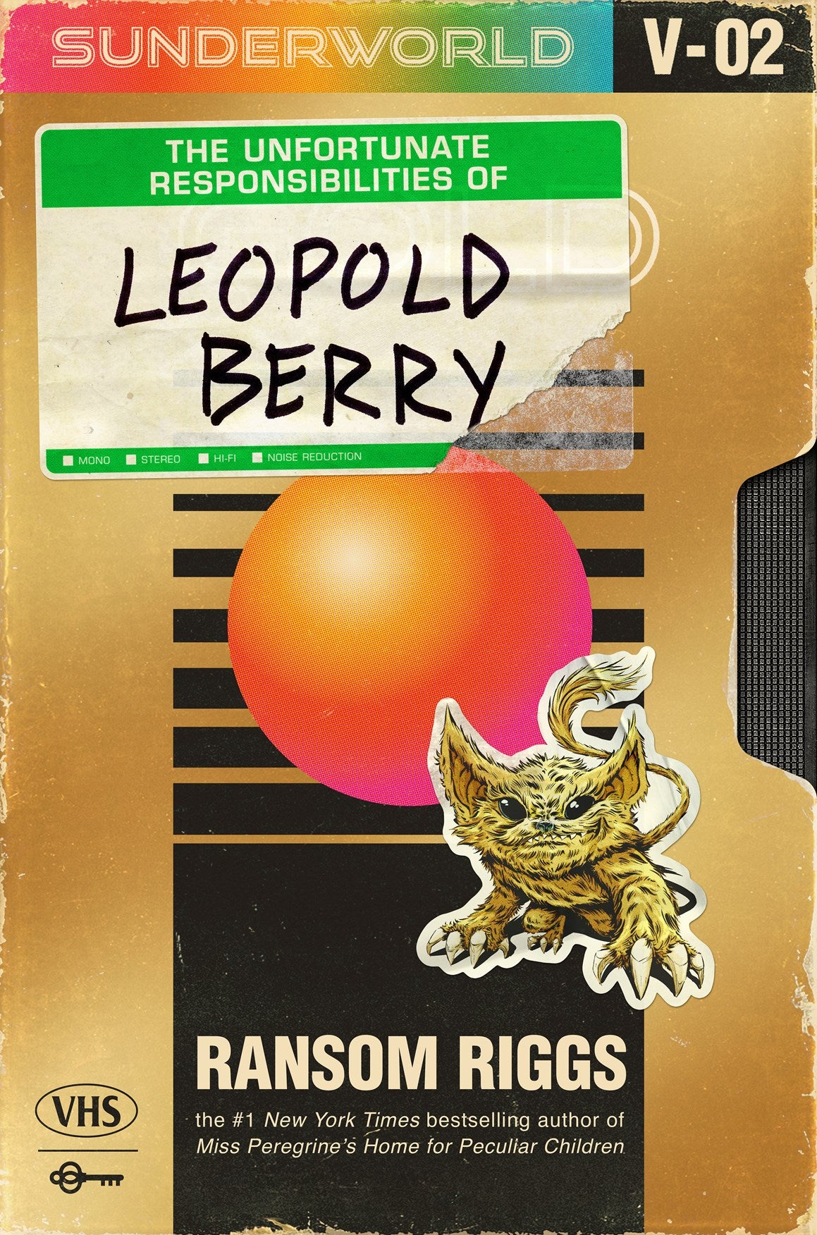 Sunderworld, Vol 2: The Unfortunate Responsibilities of Leopold Berry by Ransom Riggs