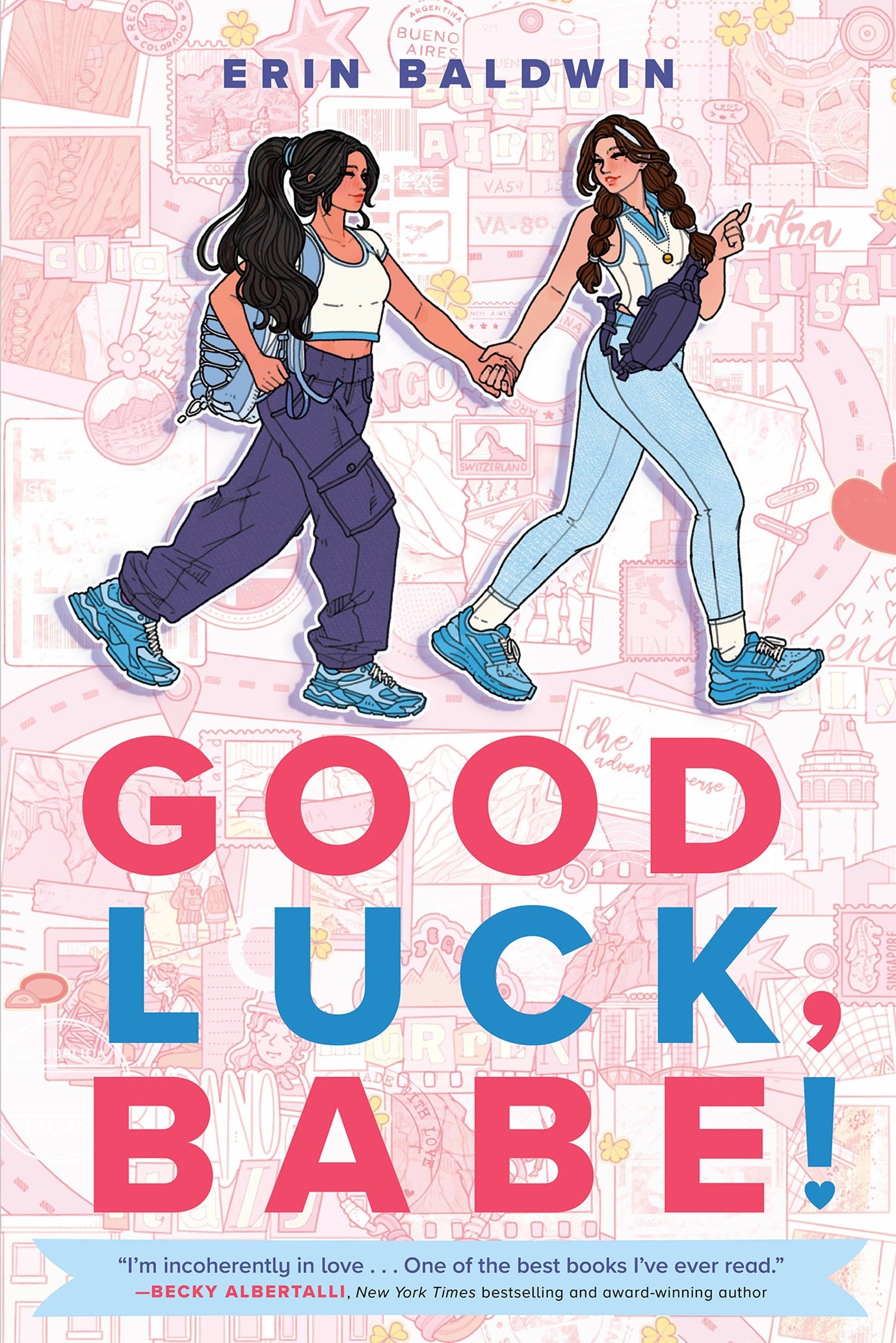 Good Luck, Babe! by Erin Baldwin