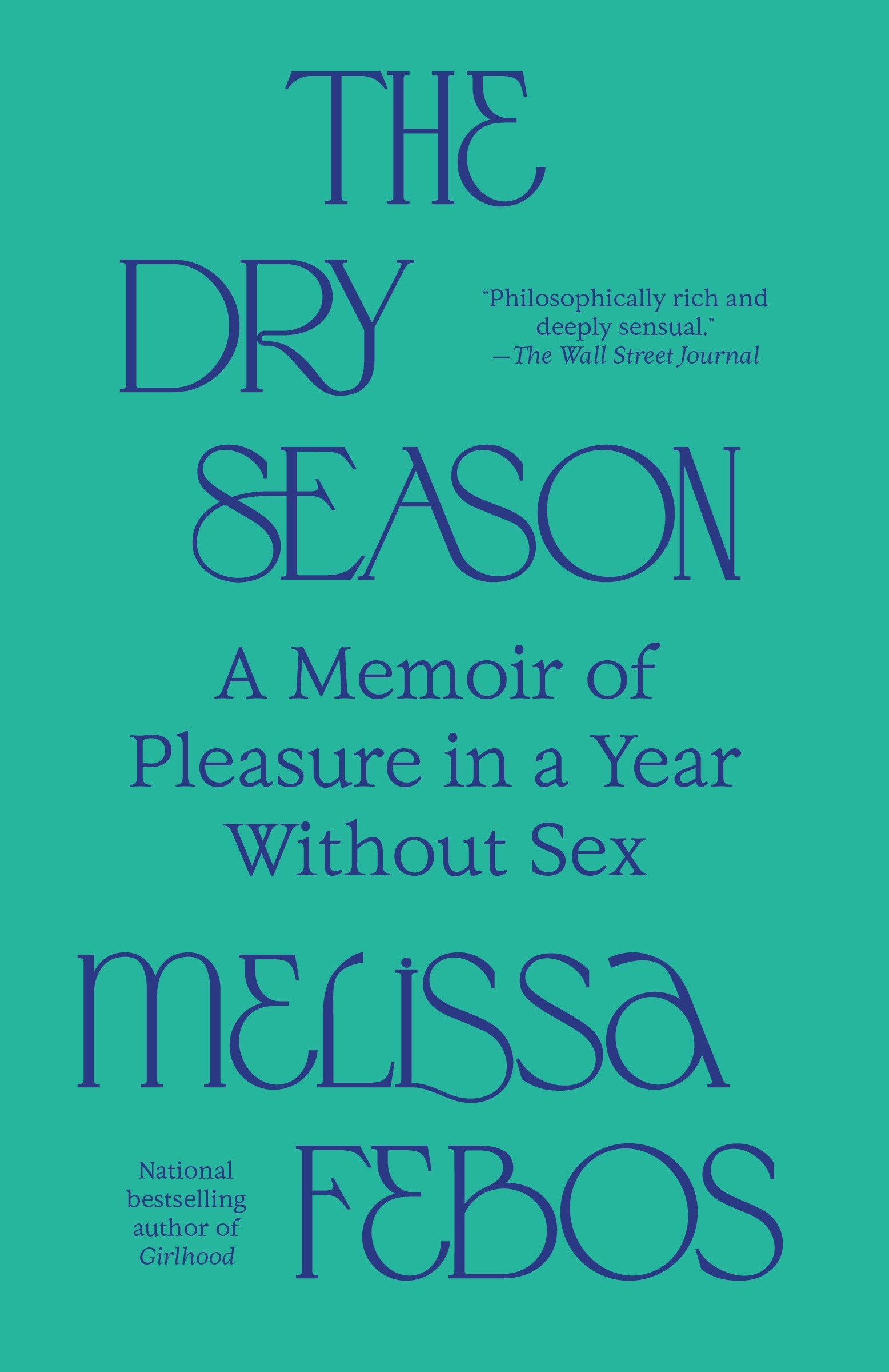 The Dry Season by Melissa Febos