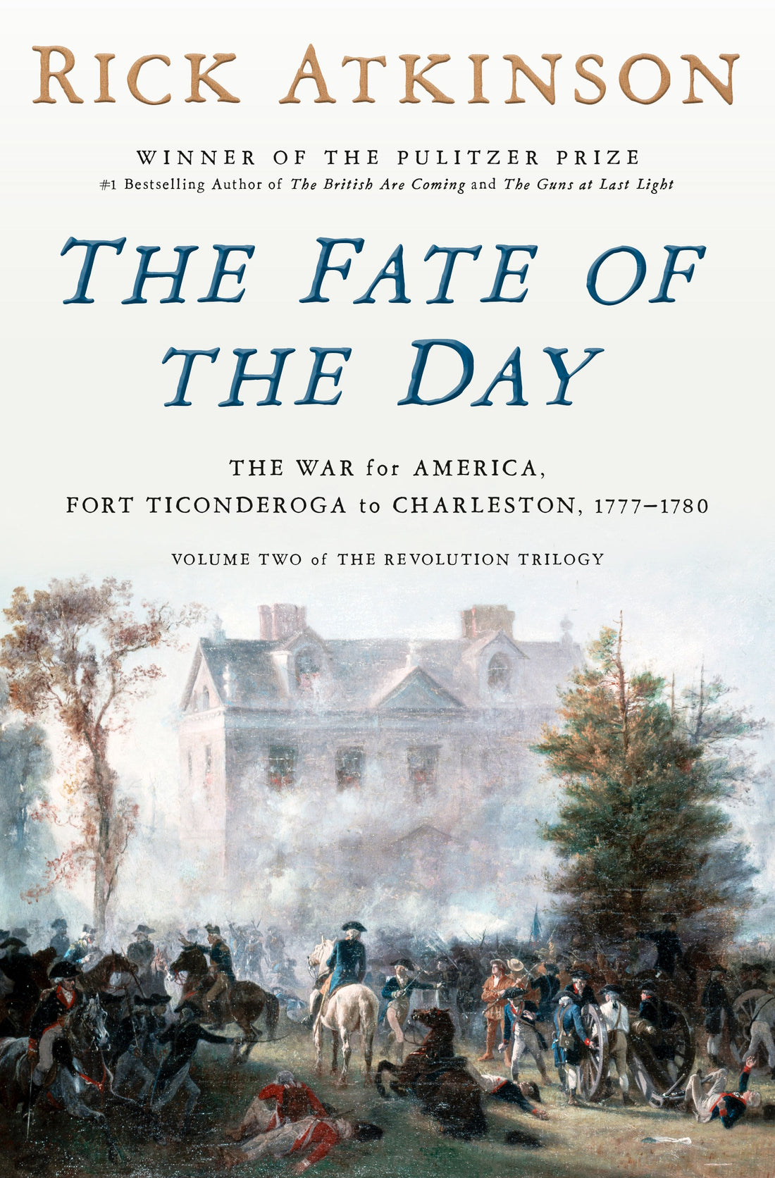 The Fate of the Day by Rick Atkinson