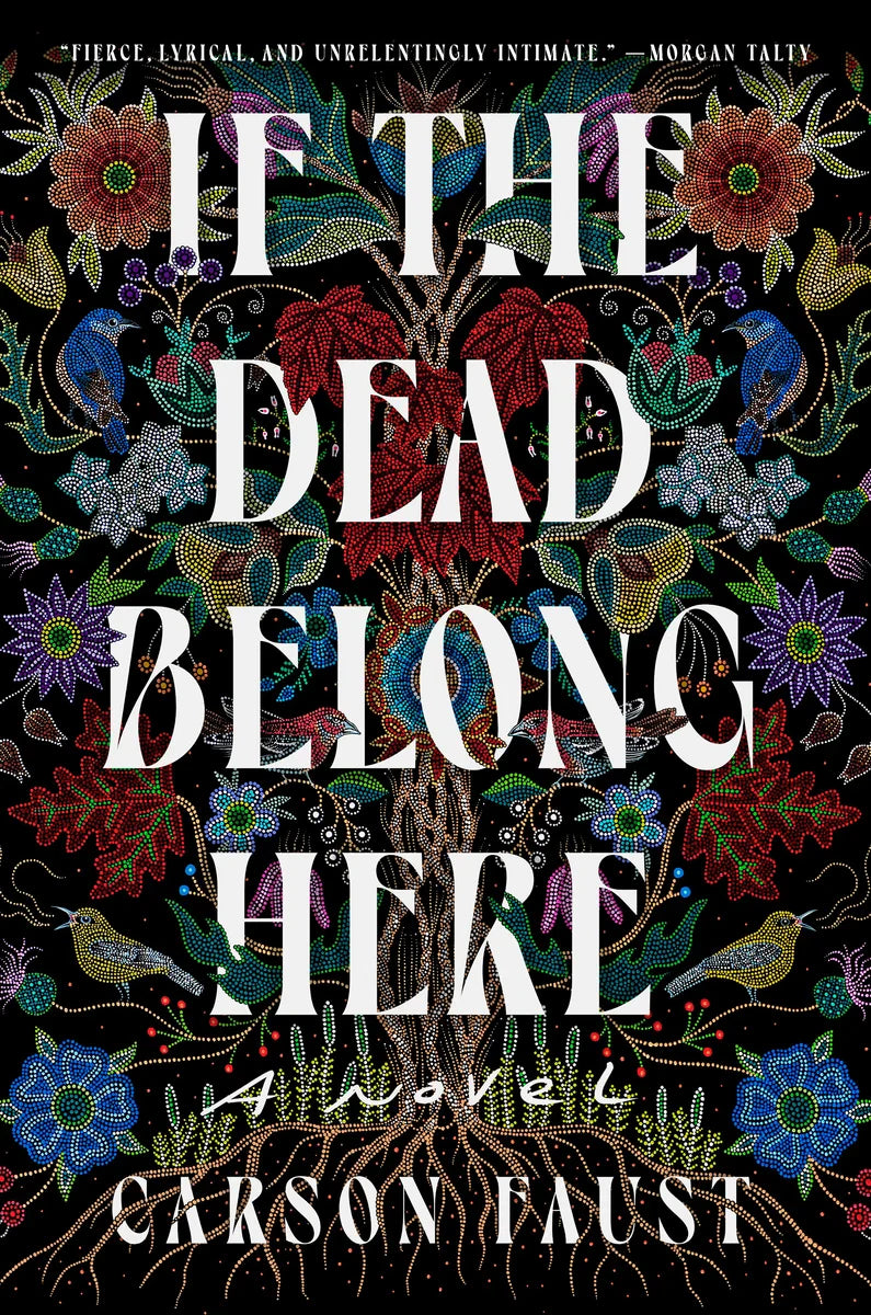 If the Dead Belong Here by Carson Faust