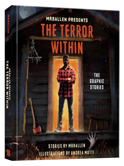 MrBallen Presents: The Terror Within by MrBallen