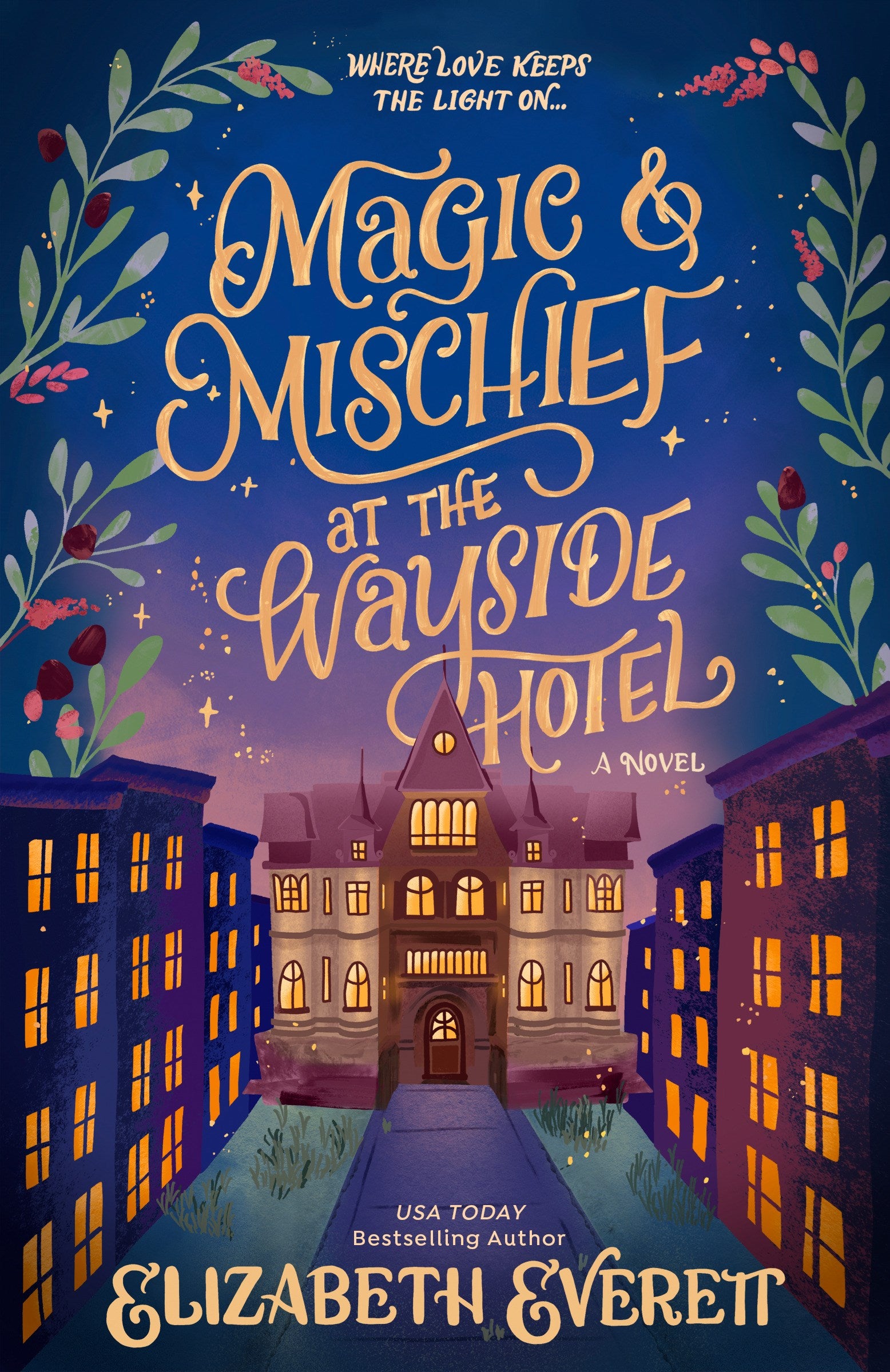 Magic and Mischief at the Wayside Hotel by Elizabeth Everett