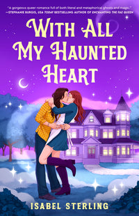 With All My Haunted Heart by Isabel Sterling cover