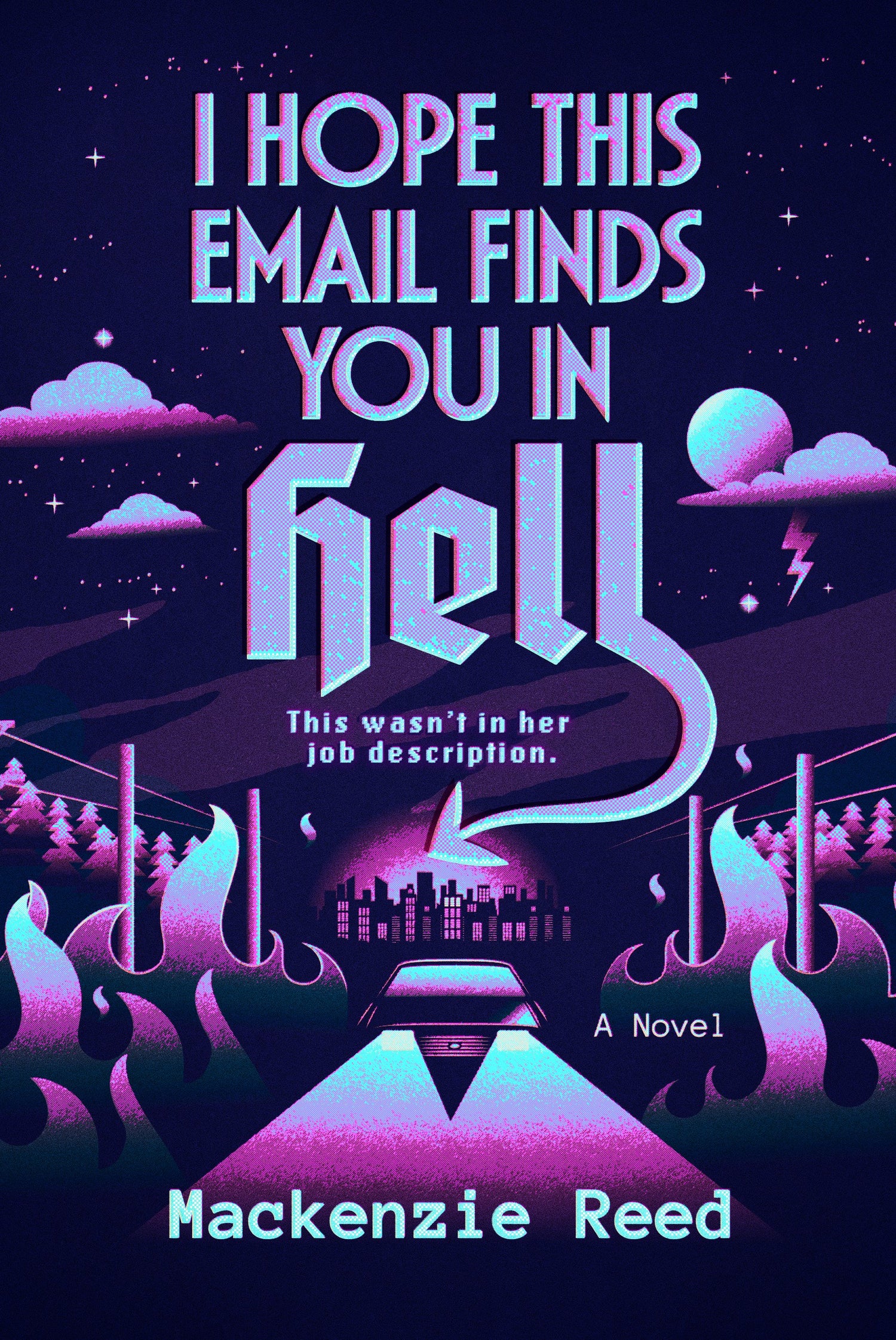 I Hope This Email Finds You in Hell by Mackenzie Reed