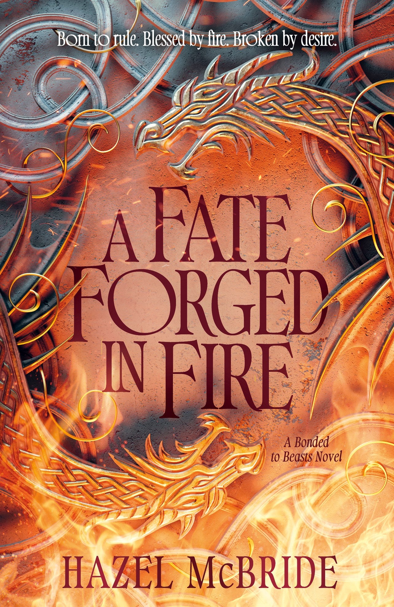 A Fate Forged in Fire by Hazel McBride