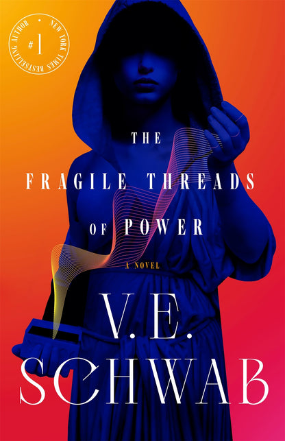 The Fragile Threads of Power by V. E. Schwab