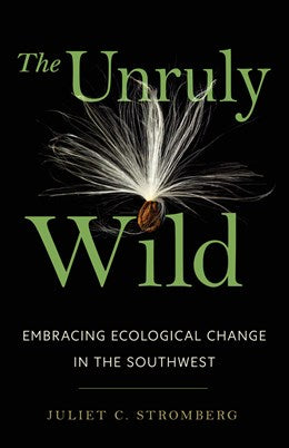 The Unruly Wild by Juliet C. Stromberg