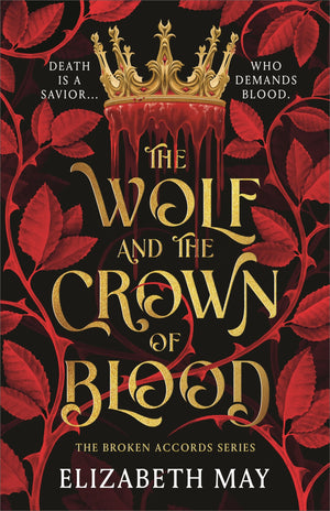 The Wolf and the Crown of Blood by Elizabeth May