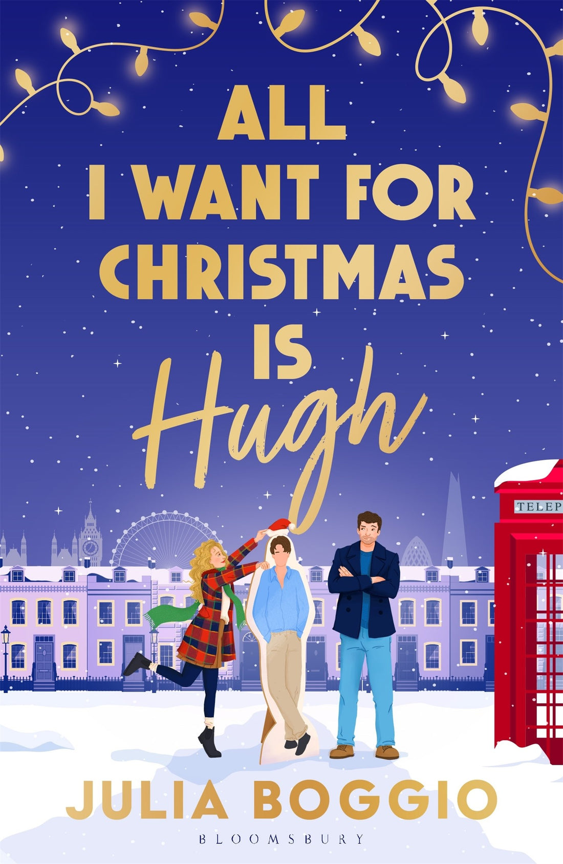 All I Want for Christmas Is Hugh by Julie Boggio