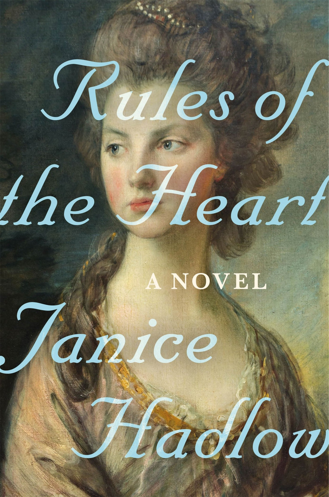 Rules of the Heart by Janice Hadlow