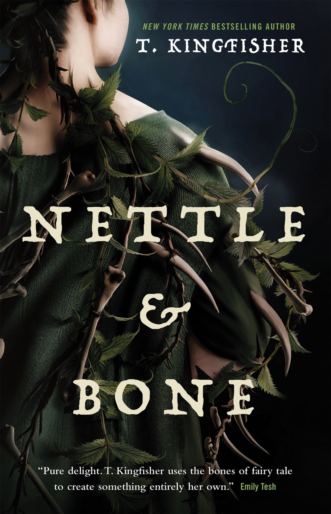 Nettle &amp; Bone by T. Kingfisher