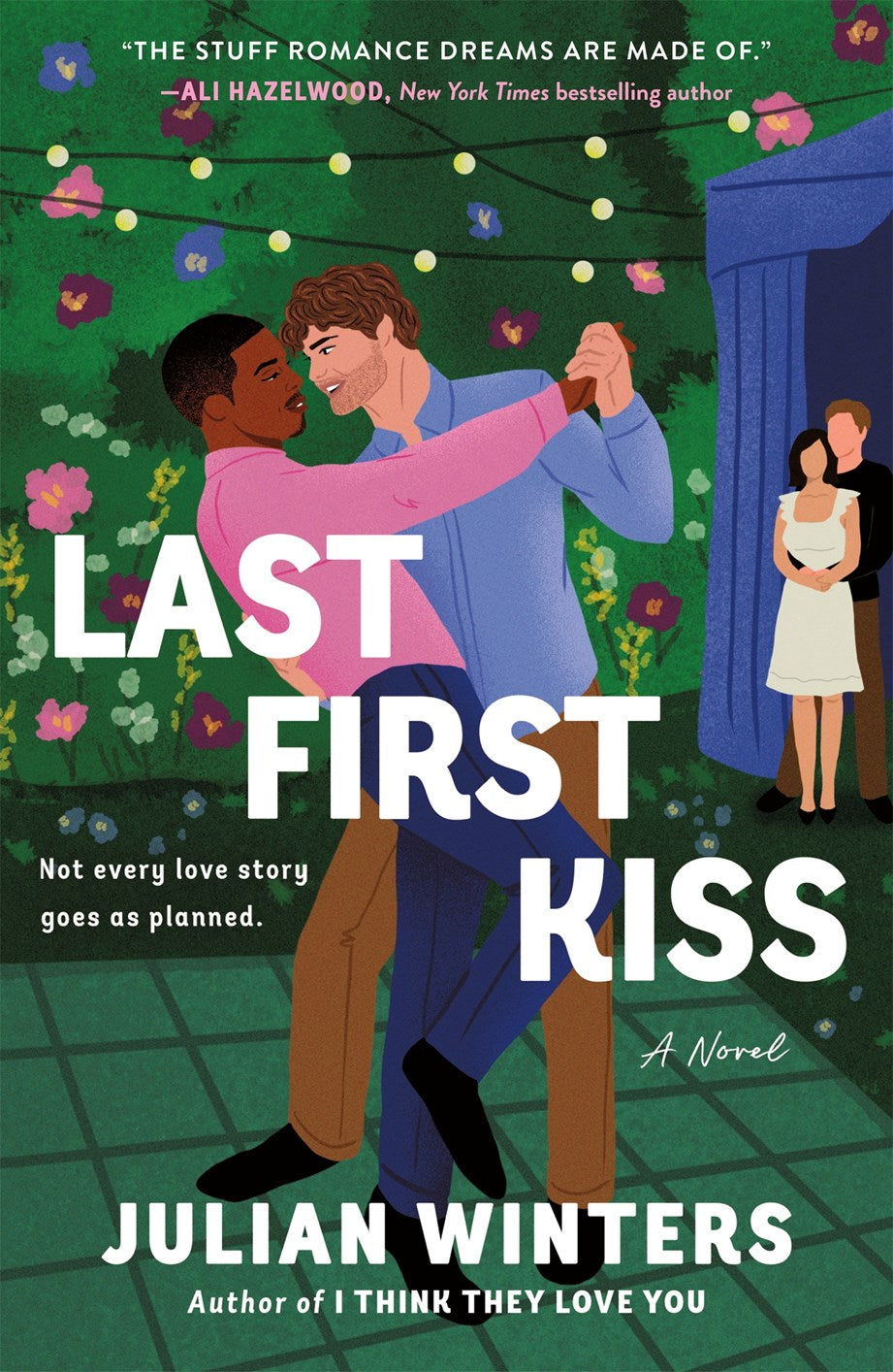 Last First Kiss A Novel by Julian Winters