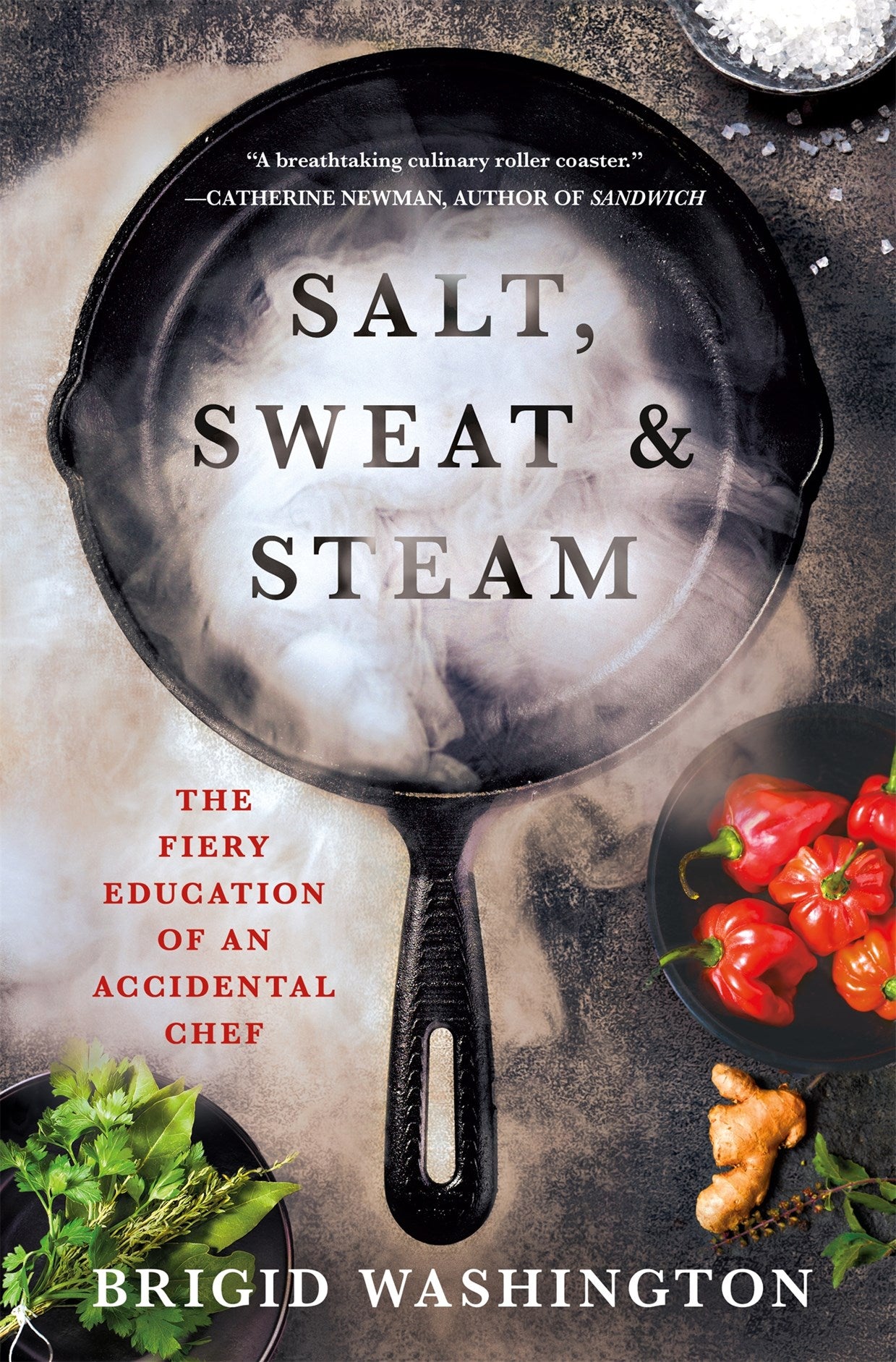 Salt, Sweat &amp; Steam by Brigid Washington