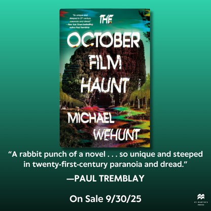 The October Film Haunt by Michael Wehunt