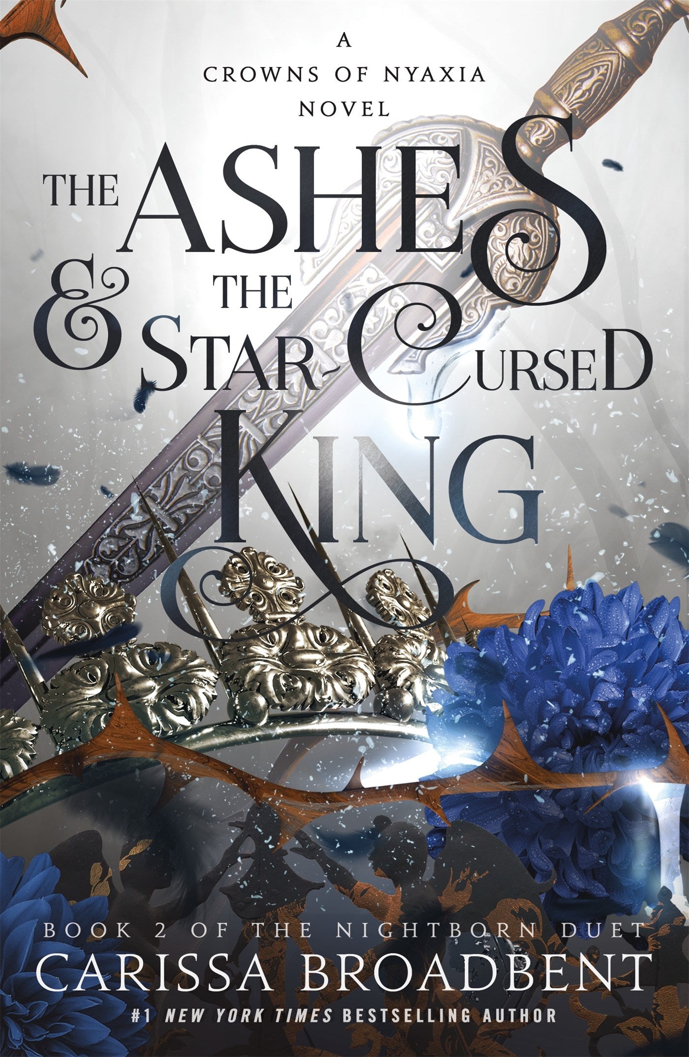 The Ashes &amp; the Star-Cursed King by Carissa Broadbent