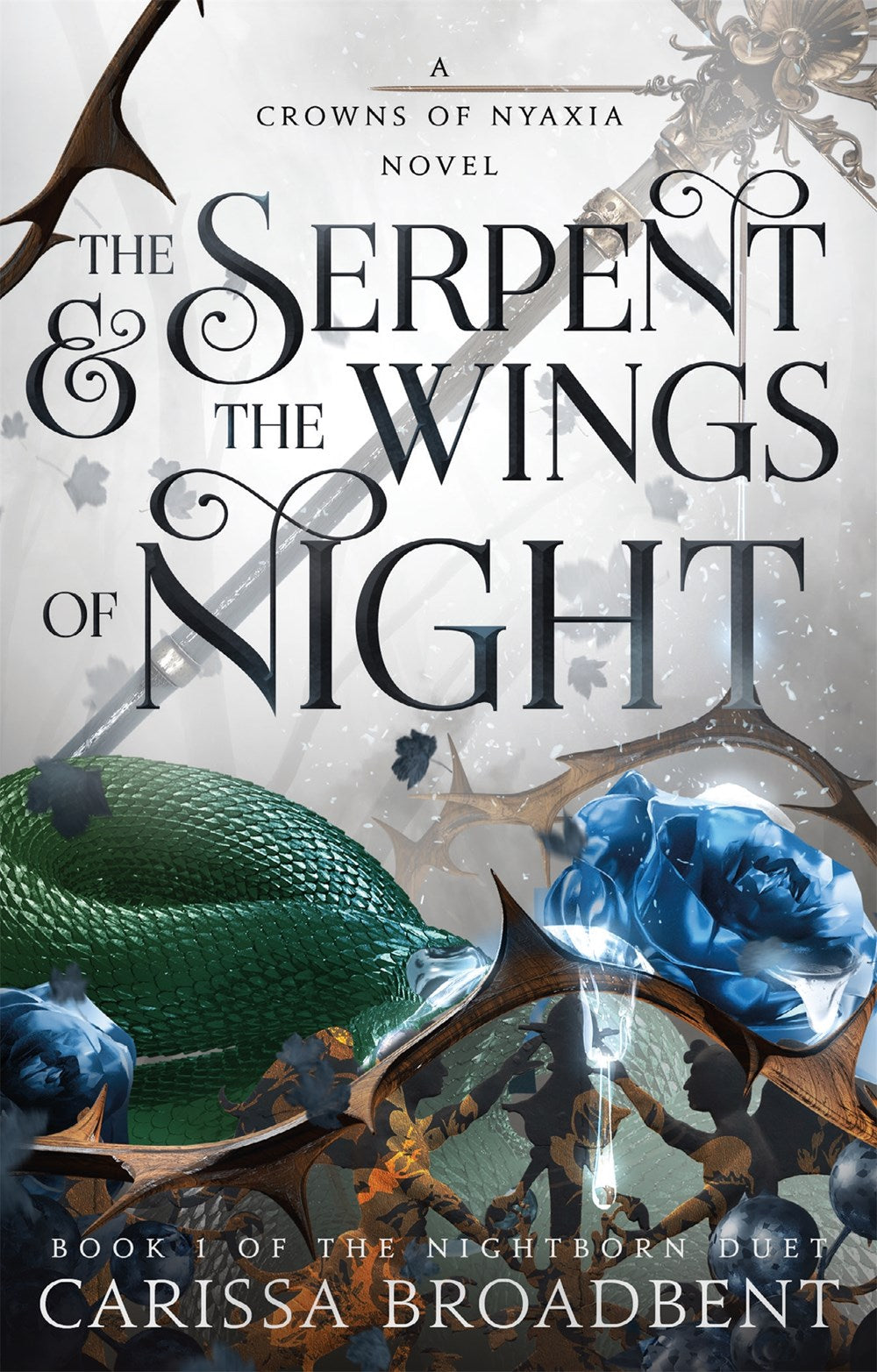 The Serpent and the Wings of Night by Carissa Broadbent