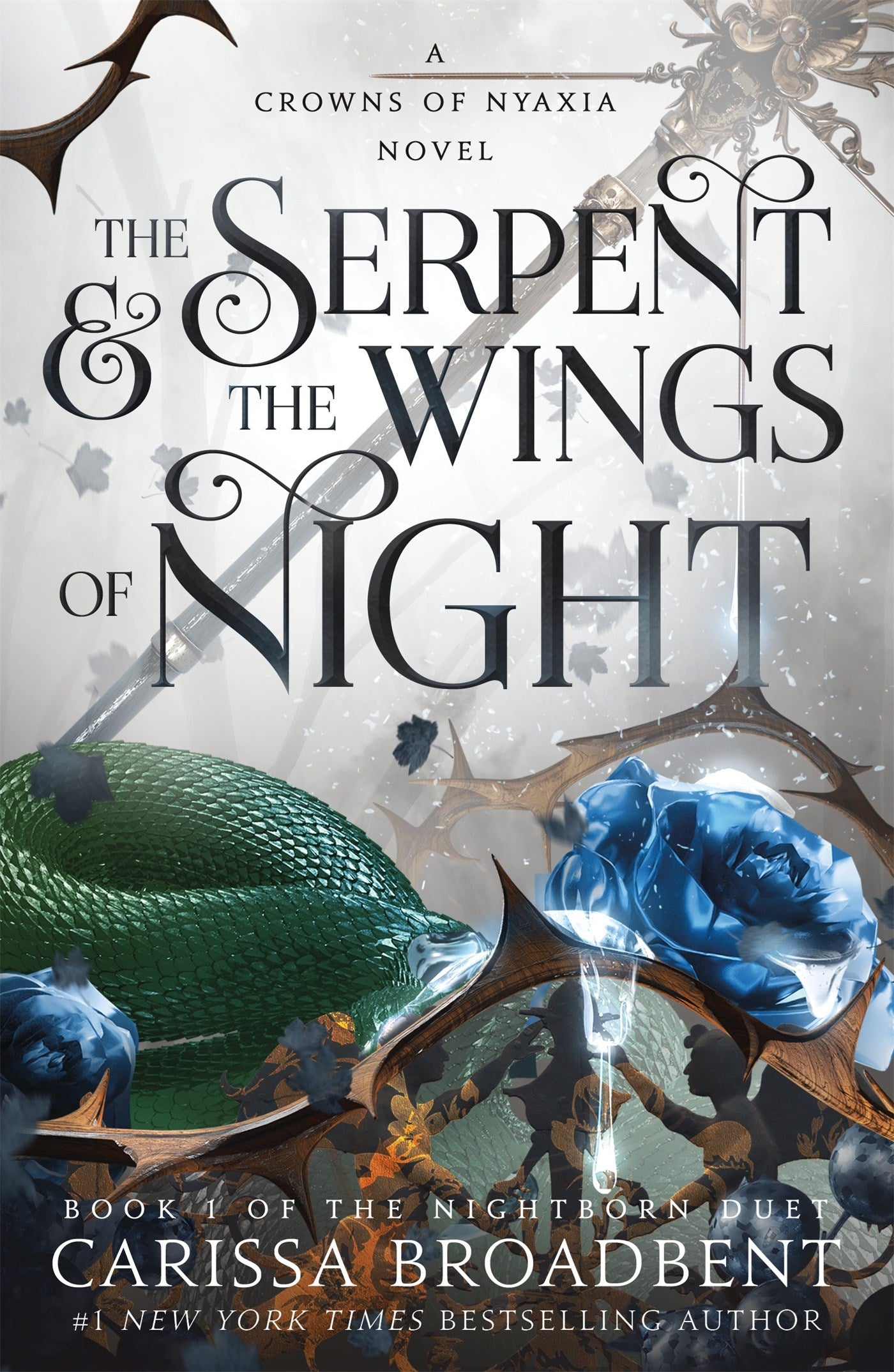 The Serpent &amp; the Wings of Night by Carissa Broadbent