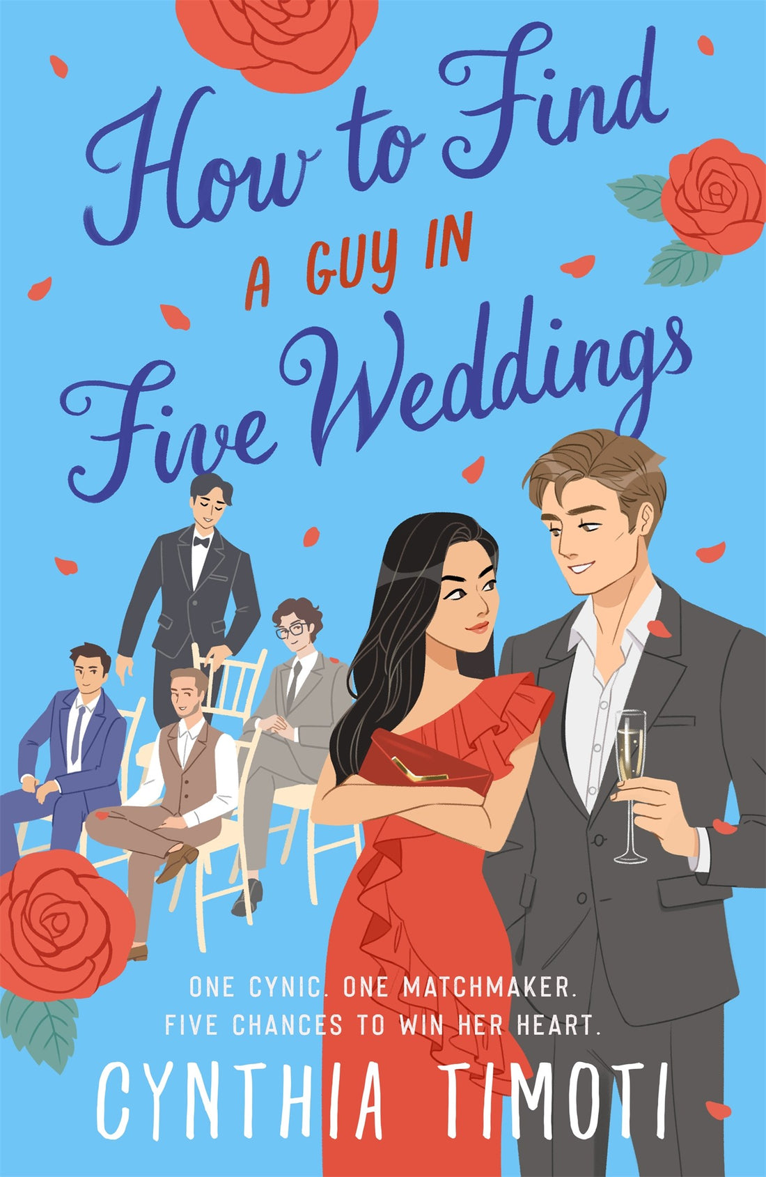 How to Find a Guy in Five Weddings by Cynthia Timoti