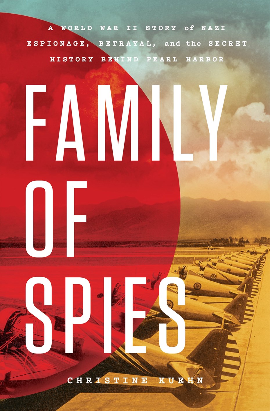 Family of Spies by Christine Kuehn