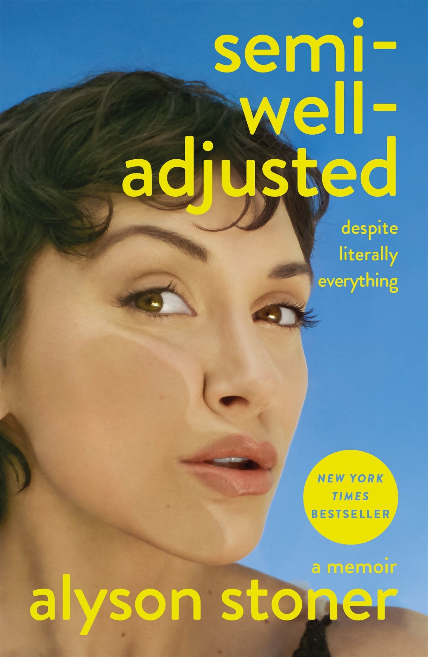 Semi-Well-Adjusted Despite Literally Everything by Alyson Stoner