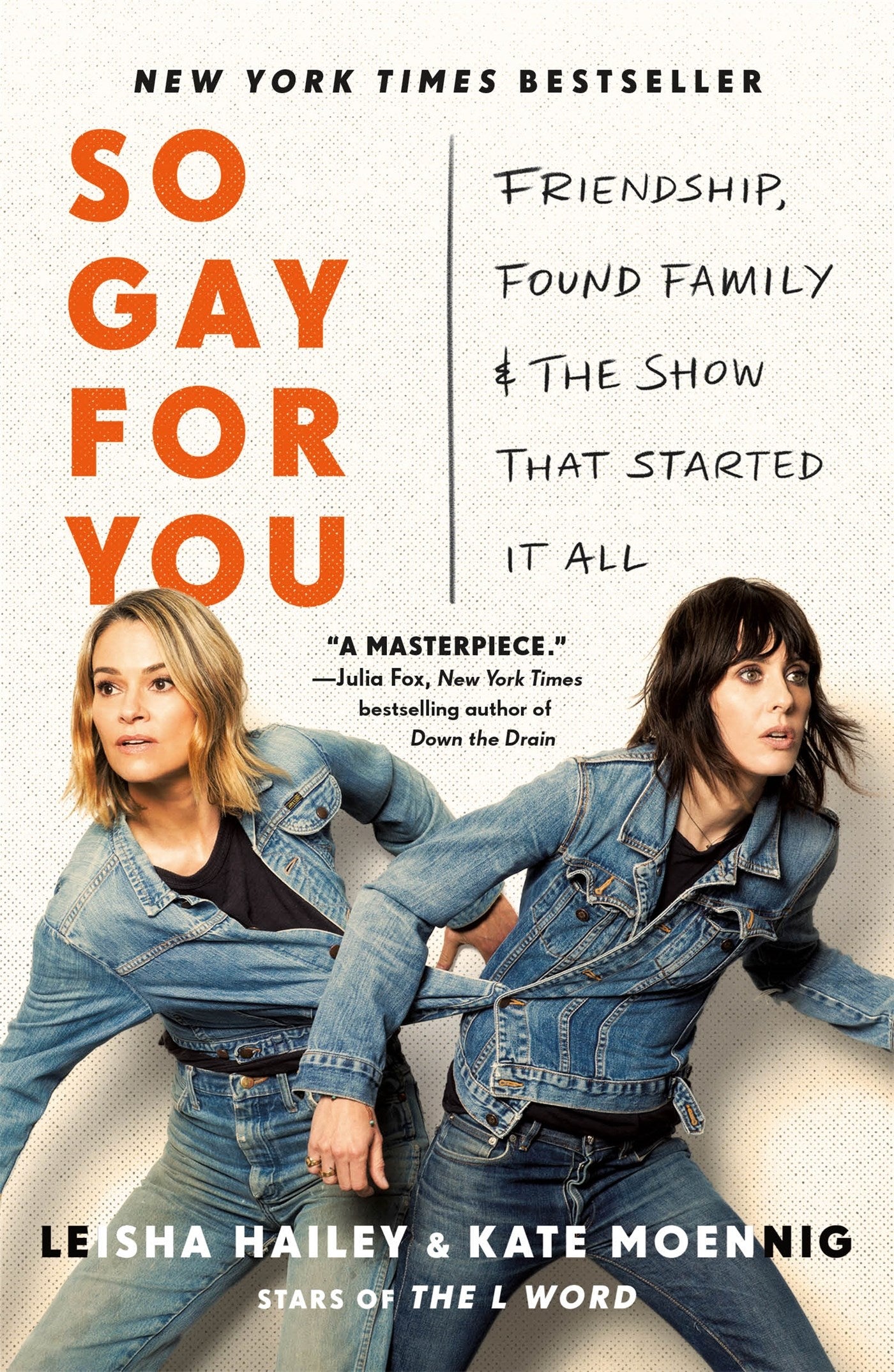 So Gay For You by Kate Moennig, Leisha Hailey