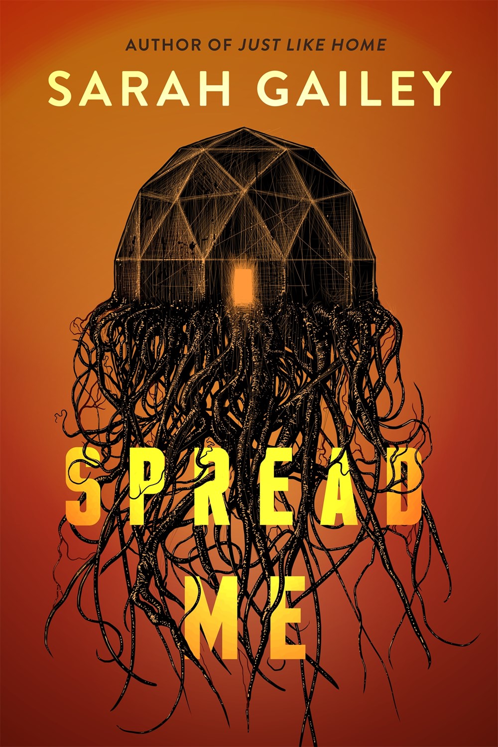 Spread Me by Sarah Gailey (Preorder)