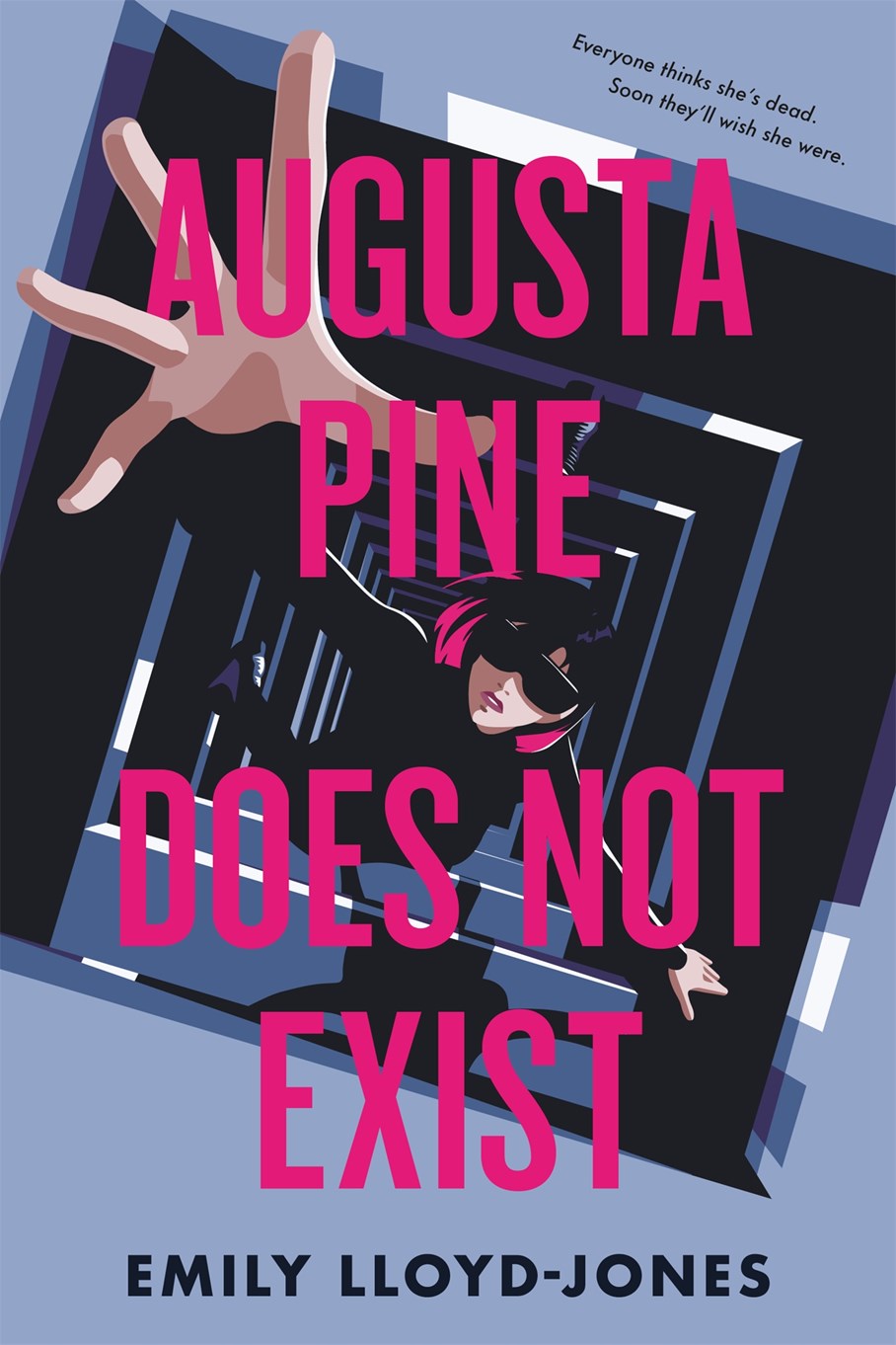 Augusta Pine Does Not Exist by Emily Lloyd-Jones (w/ preorder gifts)