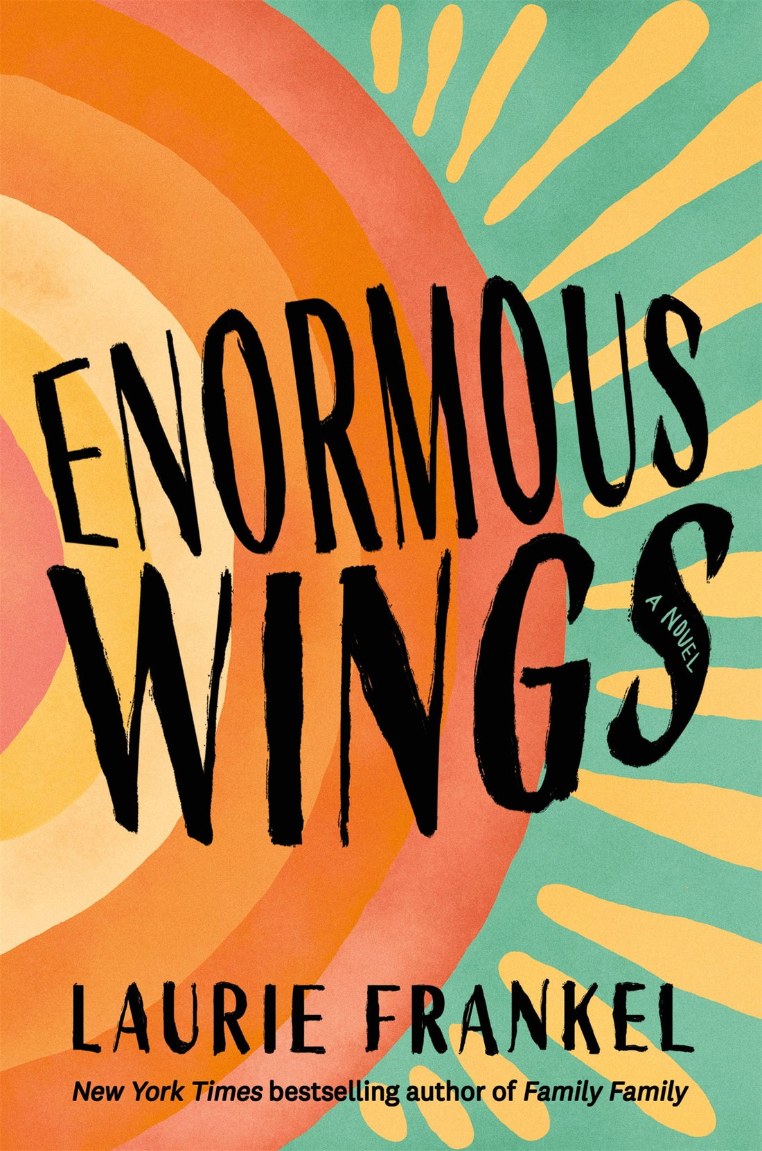 Enormous Wings by Laurie Frankel