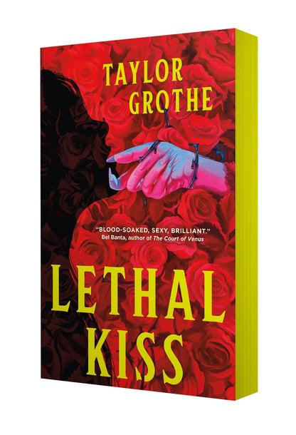 Lethal Kiss by Taylor Grothe