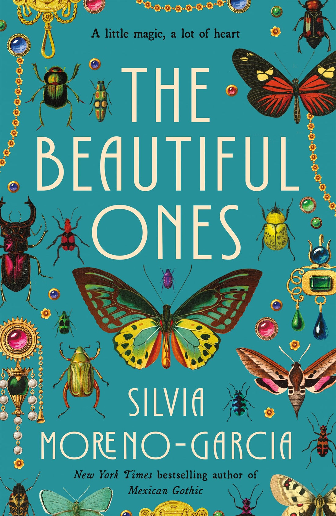The Beautiful Ones by Silvia Moreno-Garcia