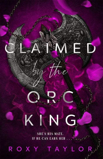 Claimed by the Orc King by Roxy Taylor
