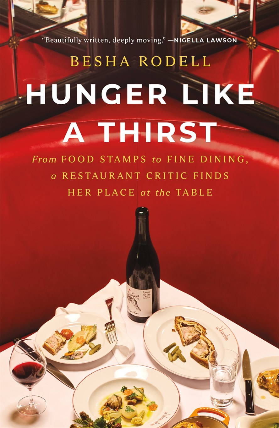 Hunger Like a Thirst by Besha Rodell