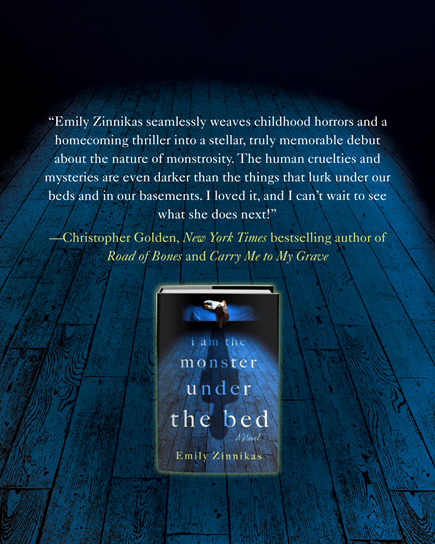 I Am the Monster Under the Bed by Emily Zinnikas