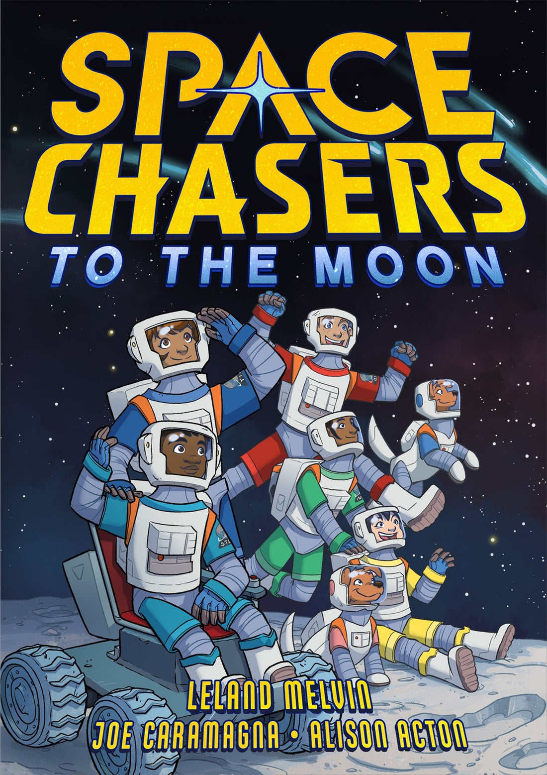 Space Chasers: To the Moon by Leland Melvin, Joe Caramagna