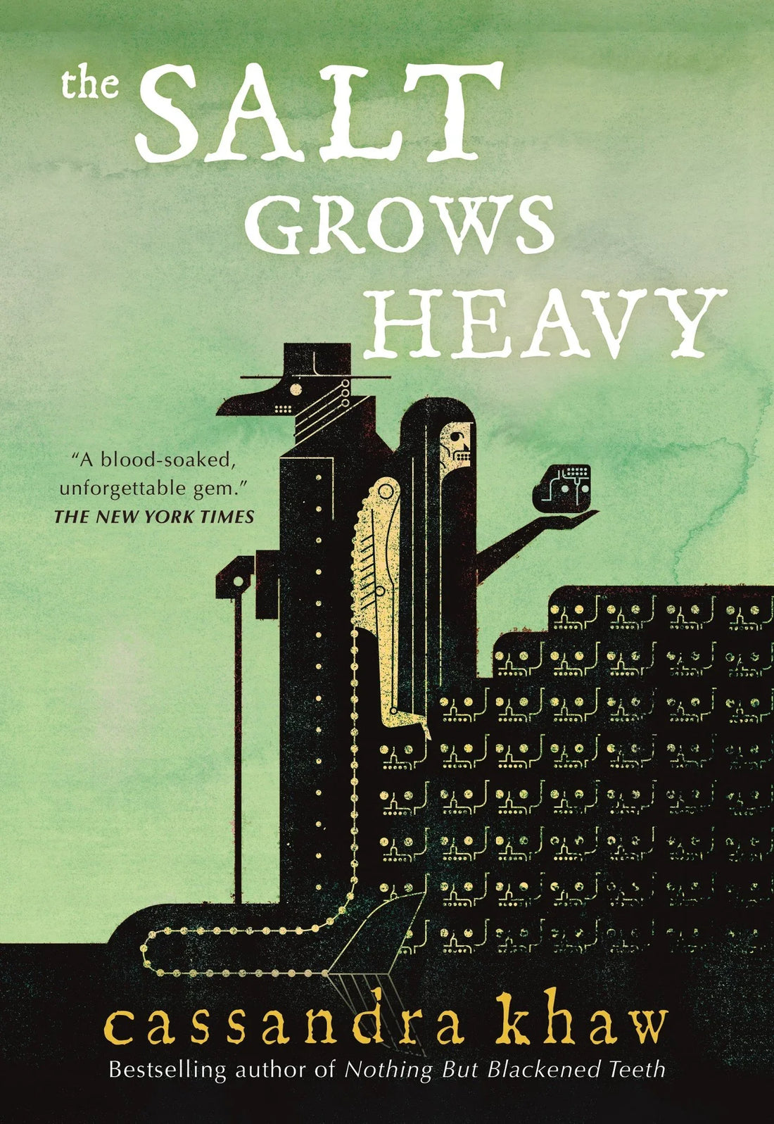 The Salt Grows Heavy by Cassandra Khaw