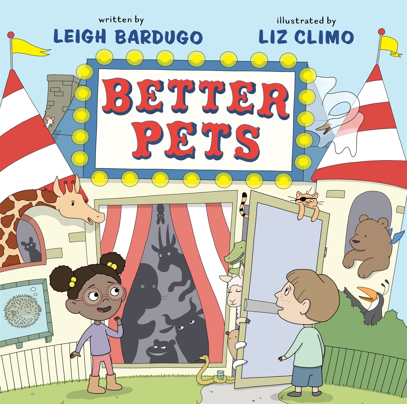 Better Pets by Leigh Bardugo, Liz Climo