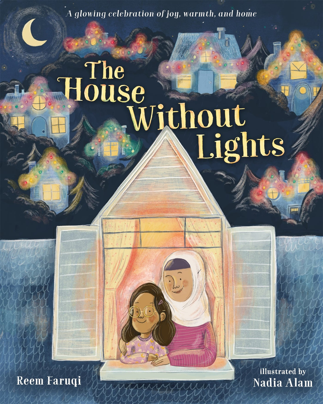 The House Without Lights by Reem Farqui, Nadia Alam