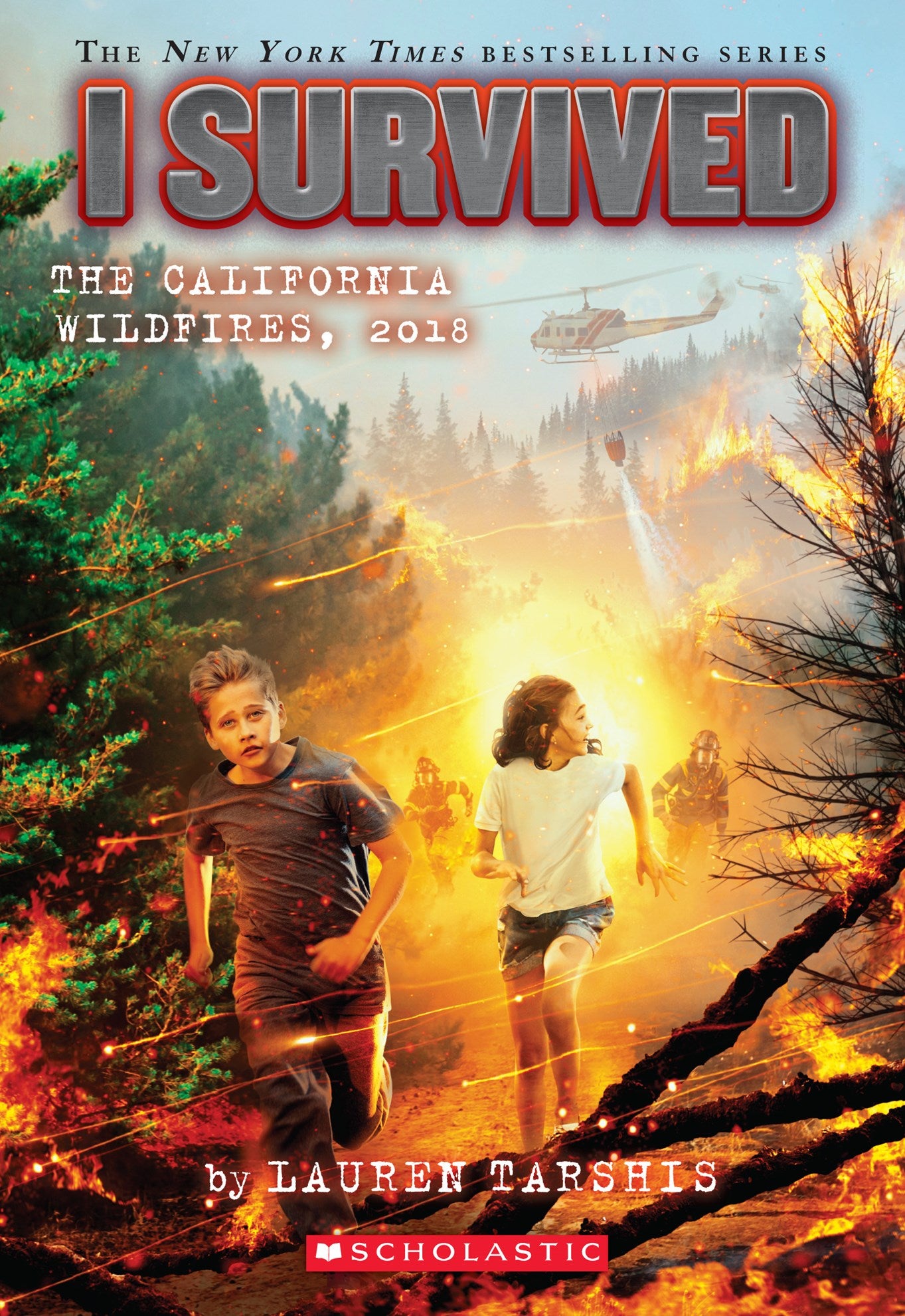 I Survived: The California Wildfires, 2018 by Lauren Tarshis