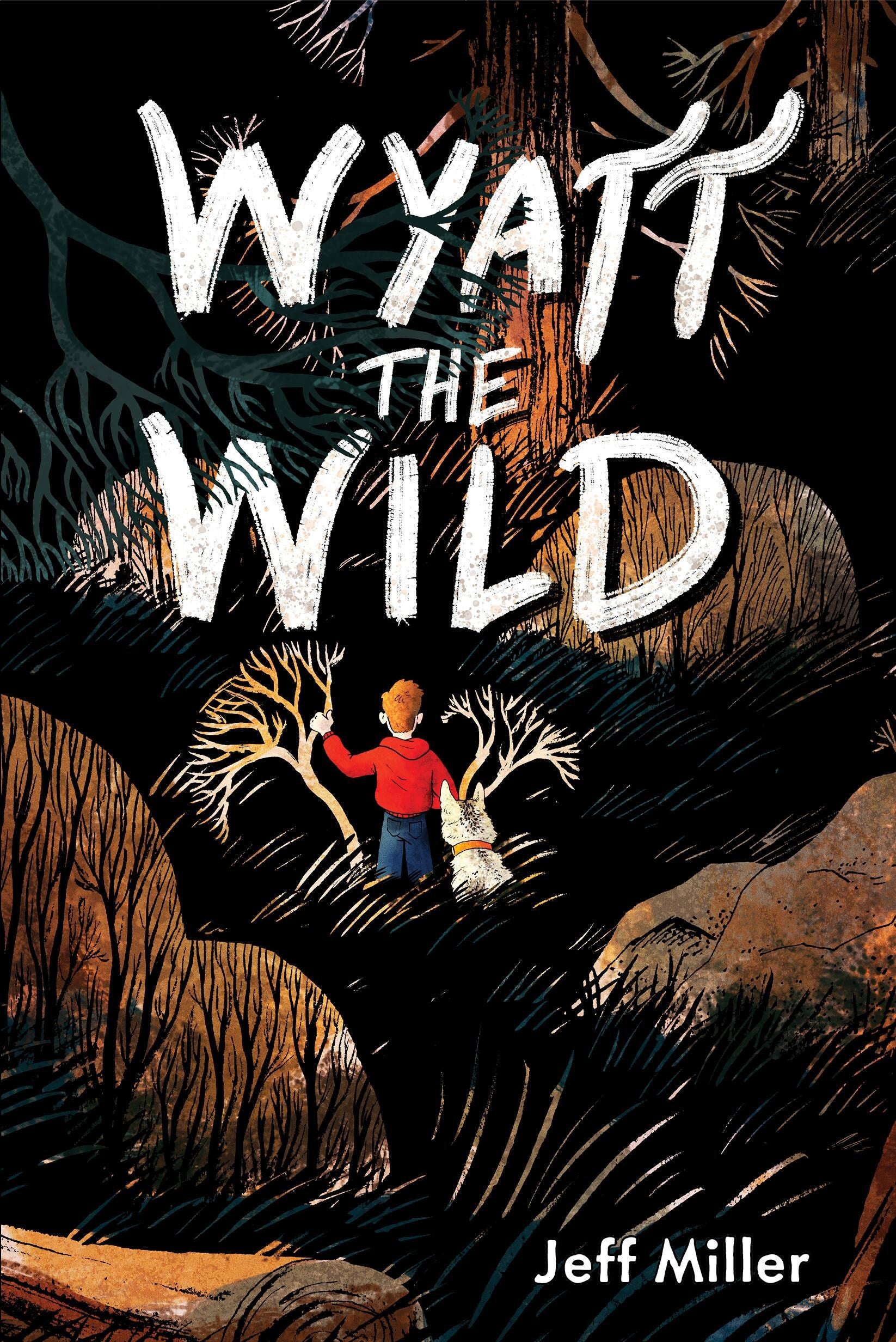 Wyatt the Wild by Jeff Miller
