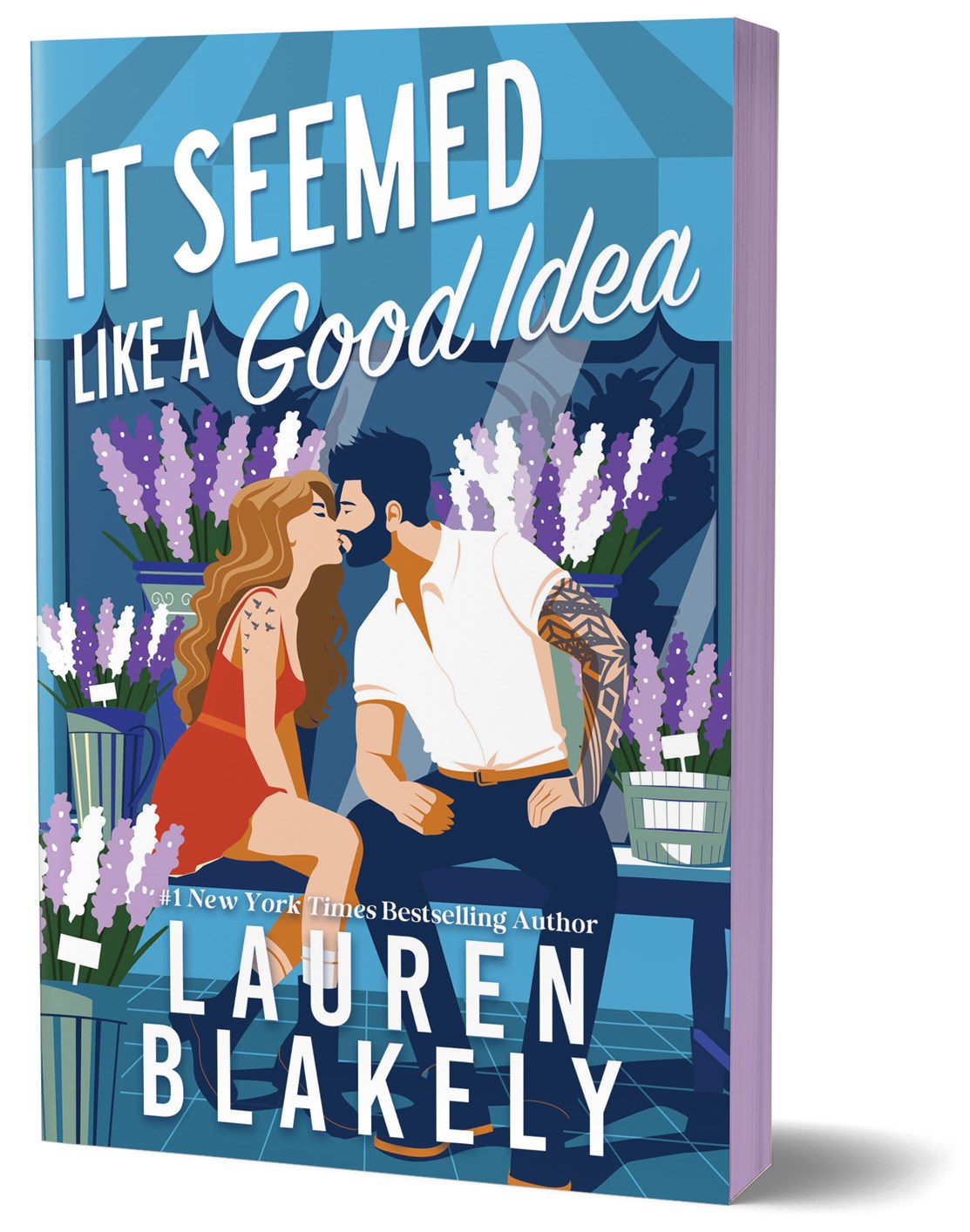 It Seemed Like a Good Idea by Lauren Blakely