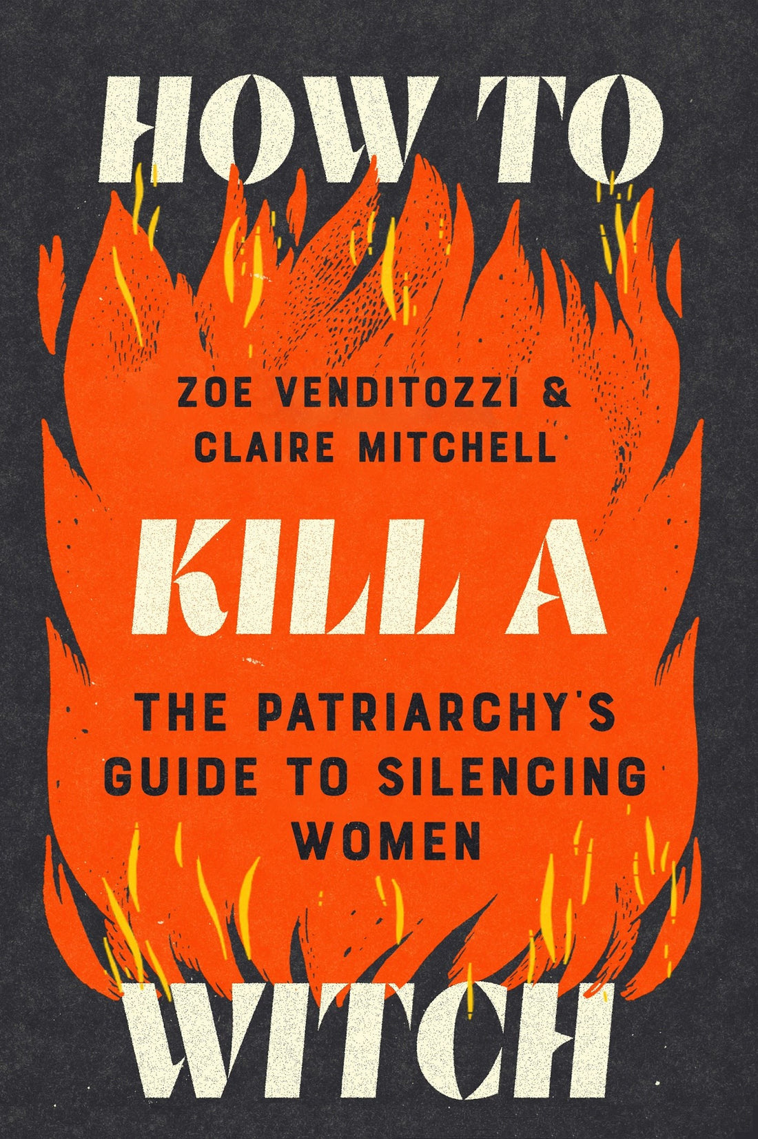 How To Kill a Witch by Zoe Venditozzi, Claire Mitchell