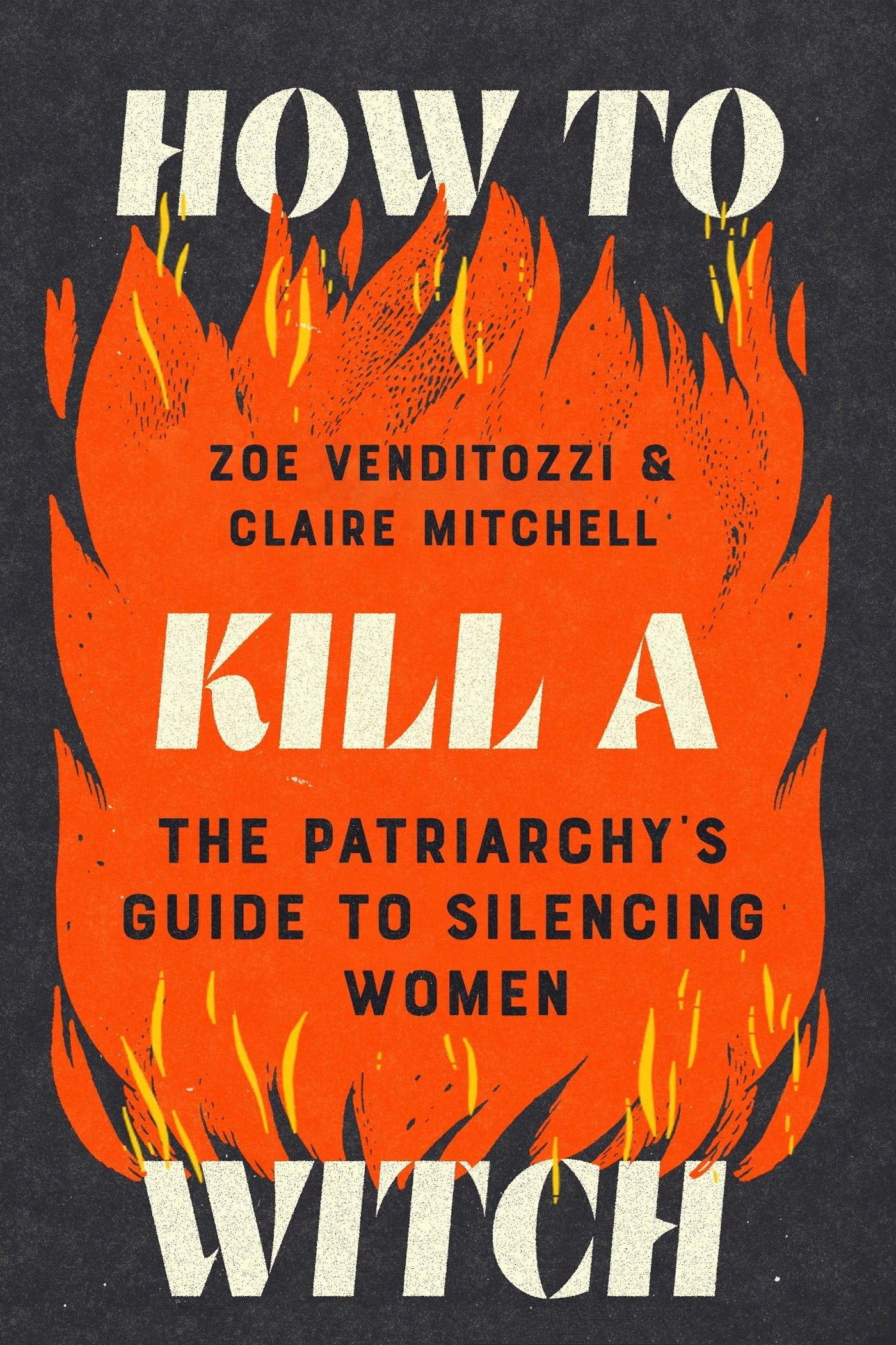 How To Kill a Witch by Zoe Venditozzi, Claire Mitchell