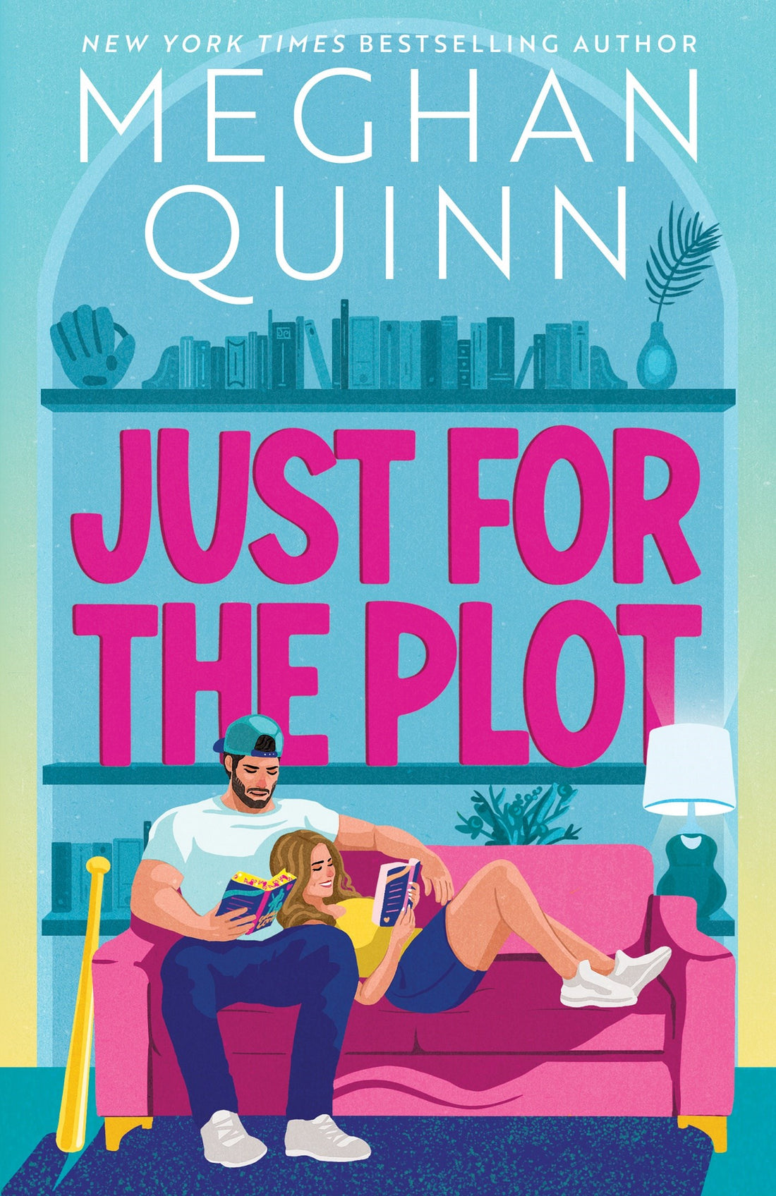 Just for the Plot by Meghan Quinn