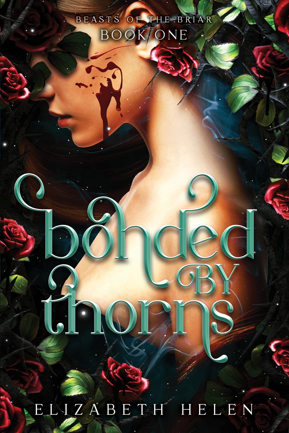 Bonded by Thorns by Elizabeth Helen